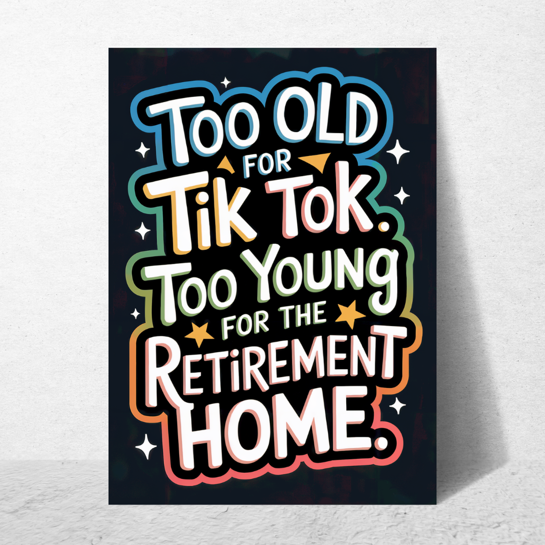 Too Old - Birthday Card
