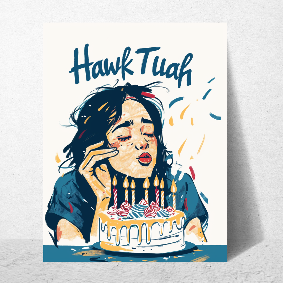 Hawk Tuah Birthday - Birthday Card