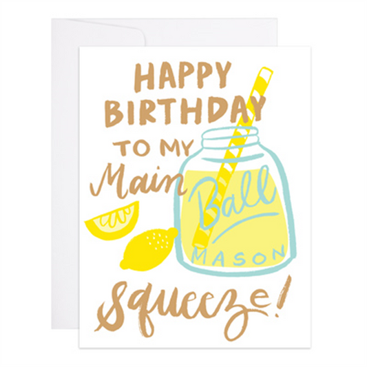 Birthday To My Main Squeeze