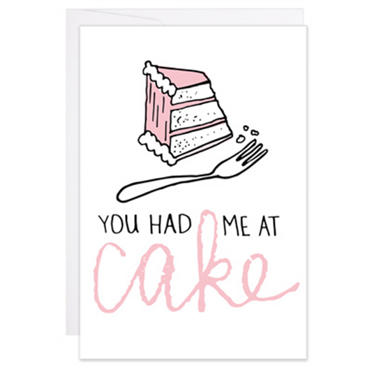 You Had Me At Cake - Enclosure Card
