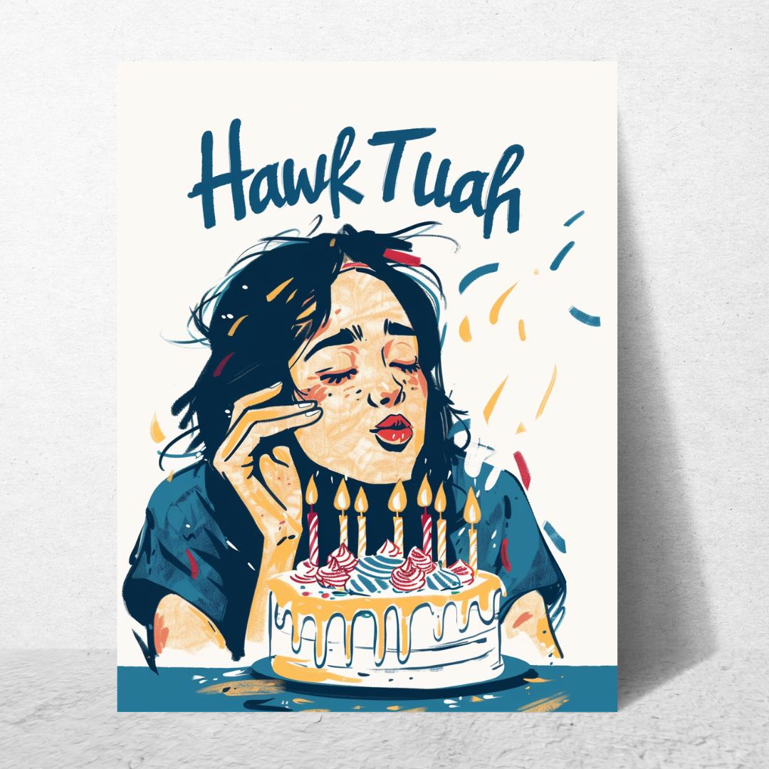 Hawk Tuah Birthday