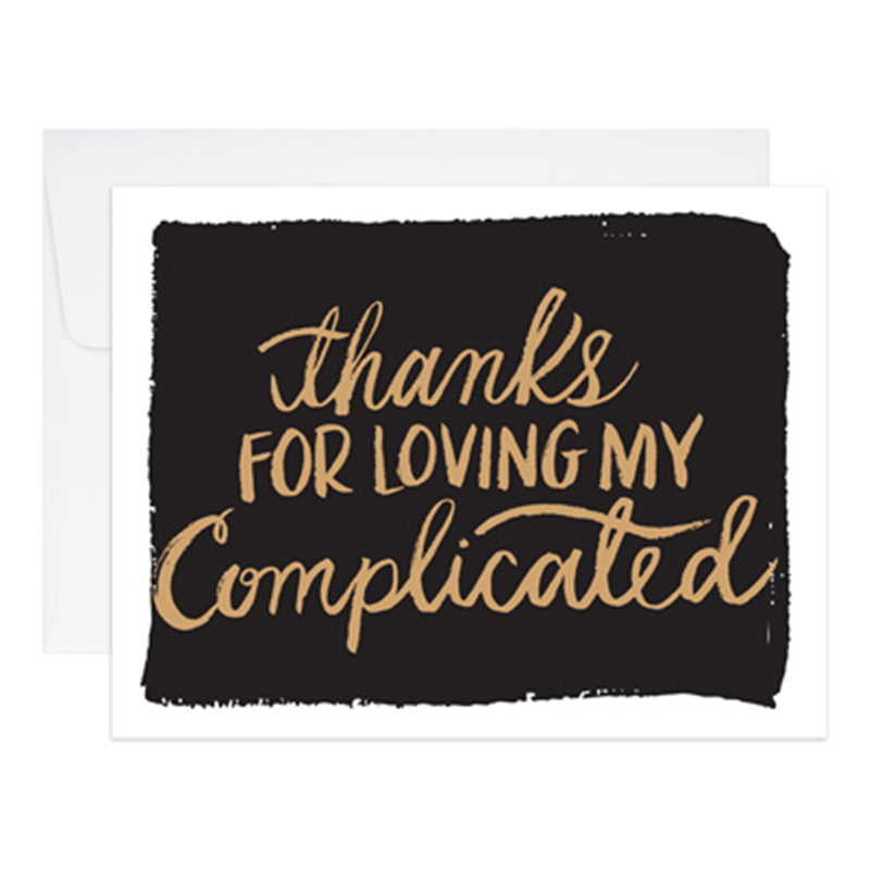 Thanks For Loving My Complicated
