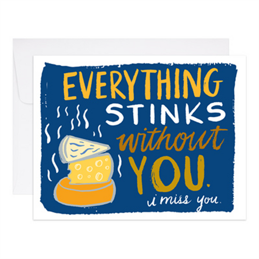 Everything Stinks Without You